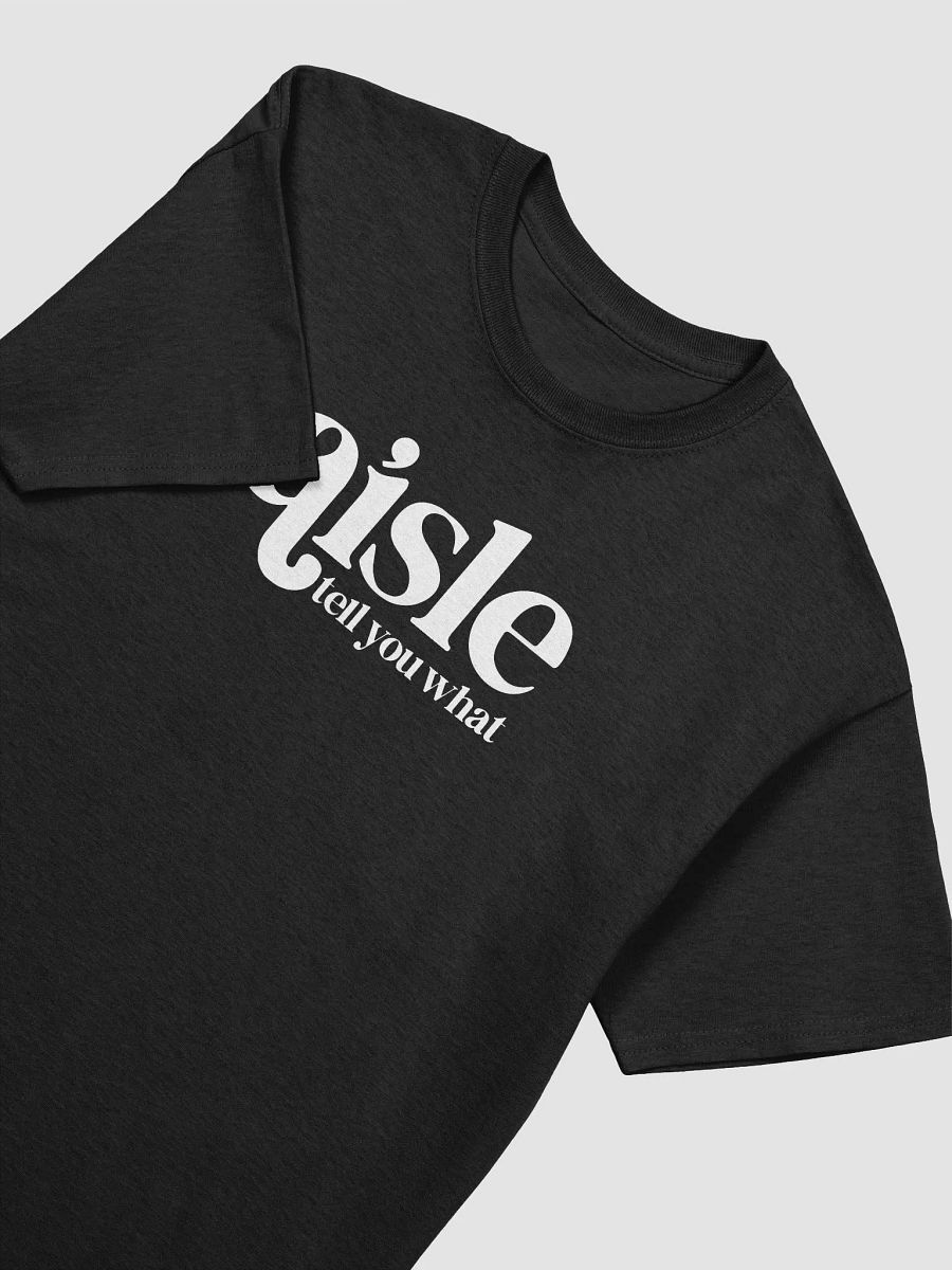 Aisle Tell You What Tee product image (3)