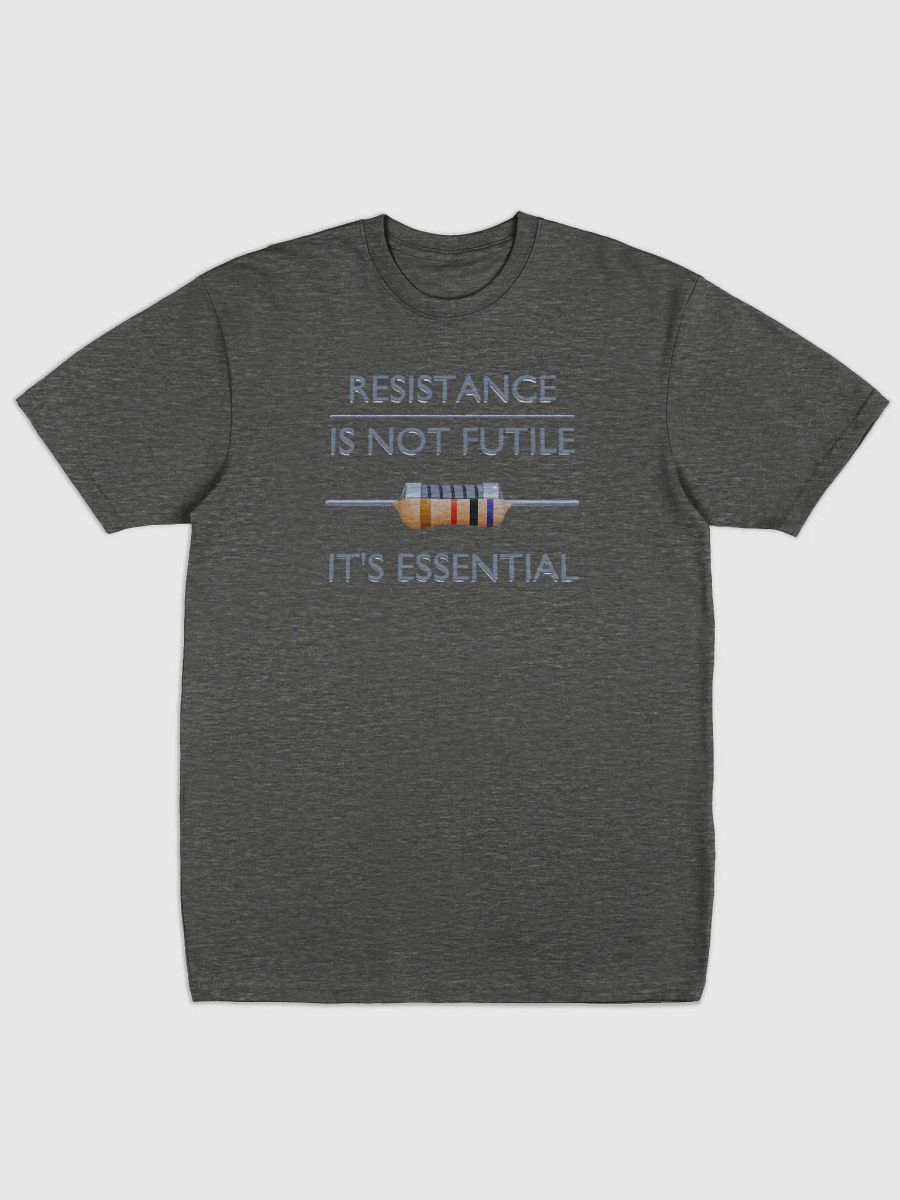 Resistance is Not Futile, It's Essential - Men's Heavyweight Tee product image (3)