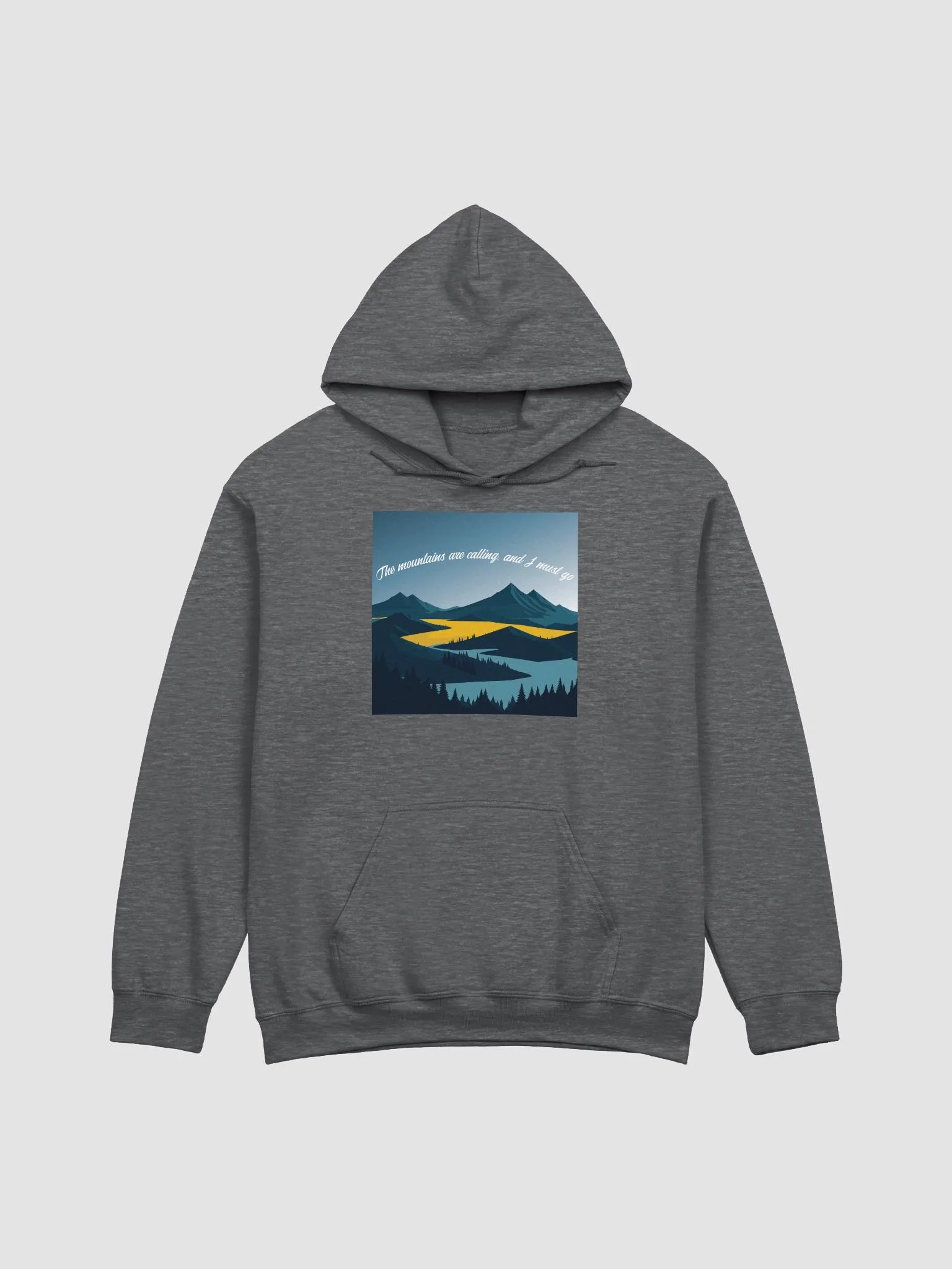 The mountains are calling, and I must go. product image (5)