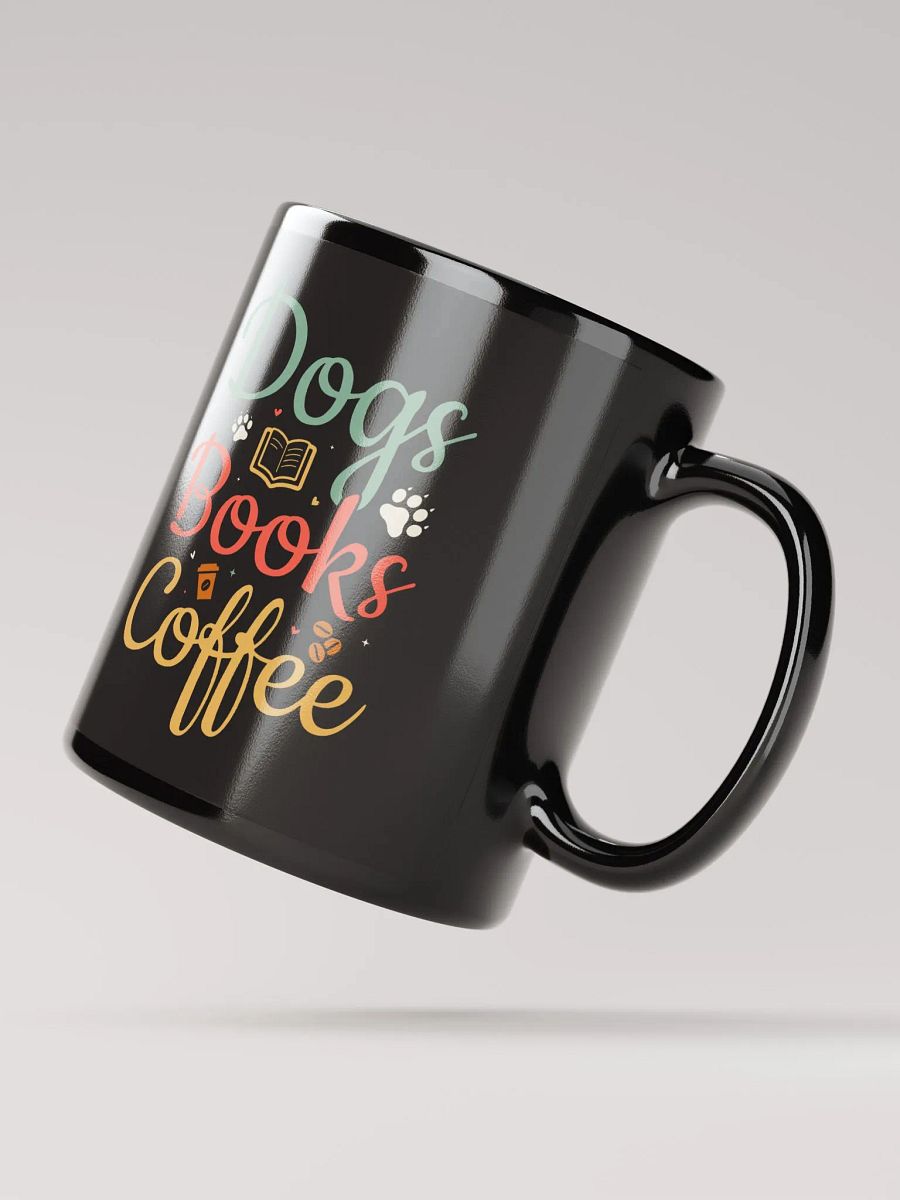 "Dogs, books and coffee" black Ceramic Mug product image (3)