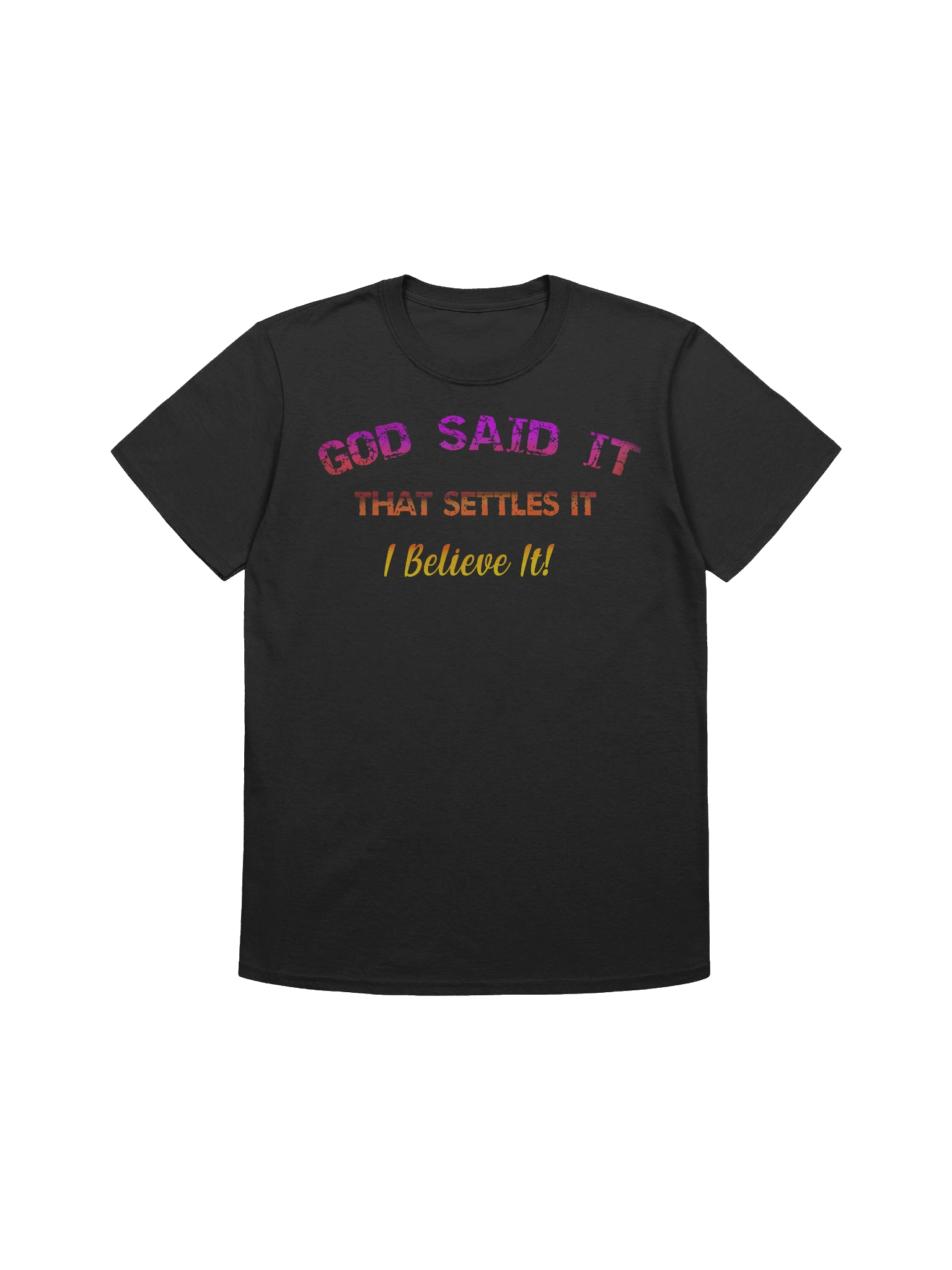 GOD SAID IT T-Shirt product image (3)