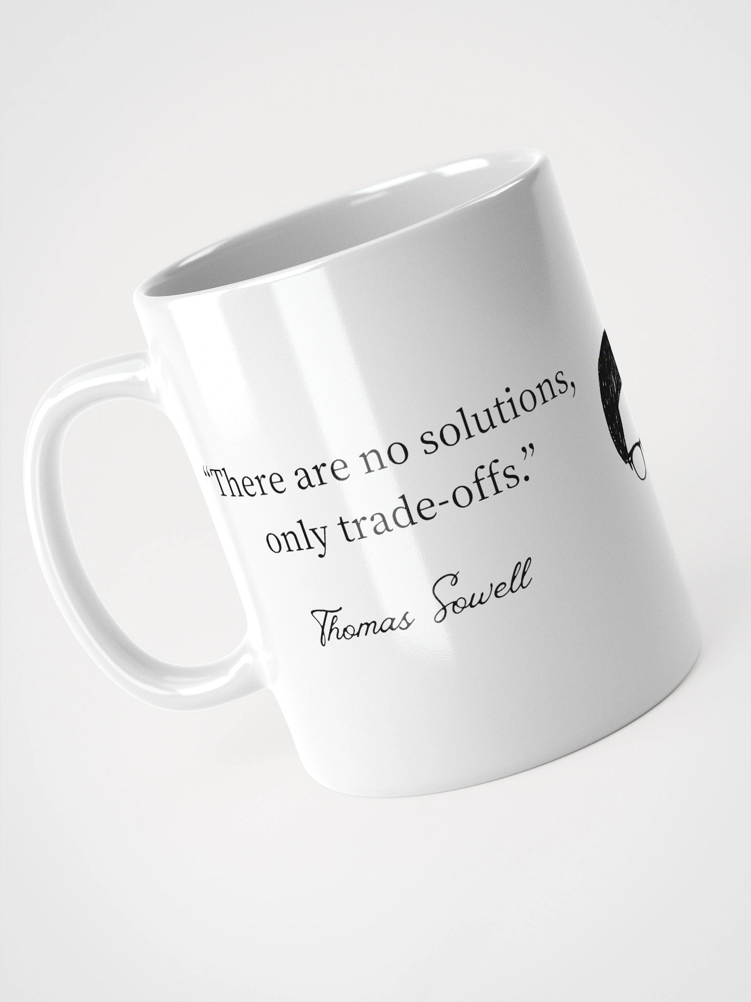 “There Are No Solutions, Only Trade-Offs” — Thomas Sowell Quote Mug product image (3)