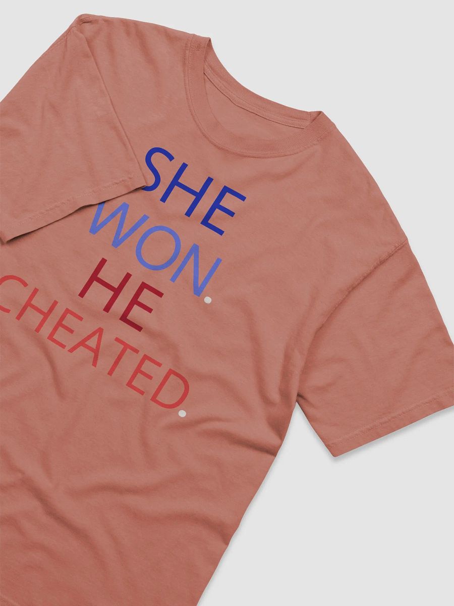 She Won | He Cheated Tee. product image (26)