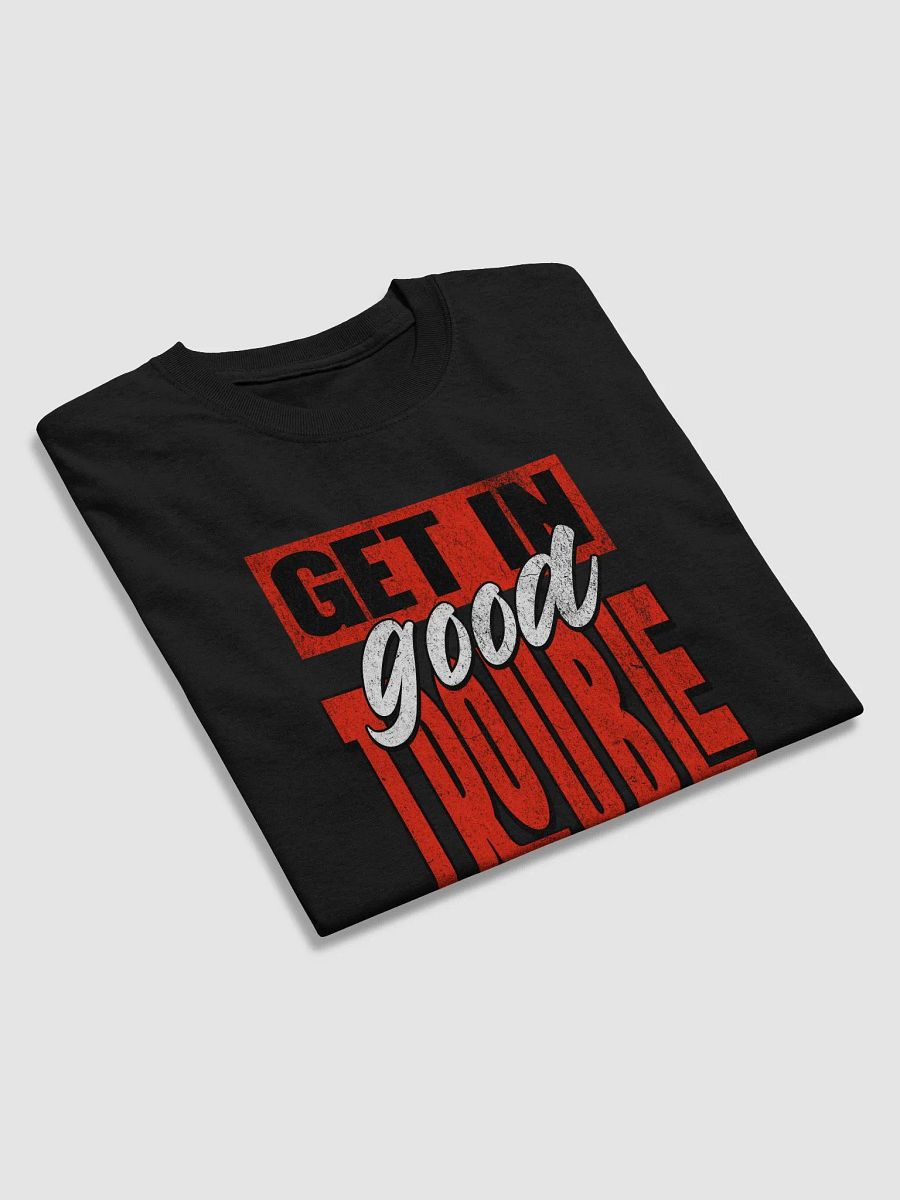 Get in Good Trouble Tshirt product image (3)