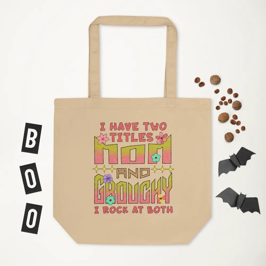 I Have Two Titles Mom And Grouchy Eco Tote product image (5)