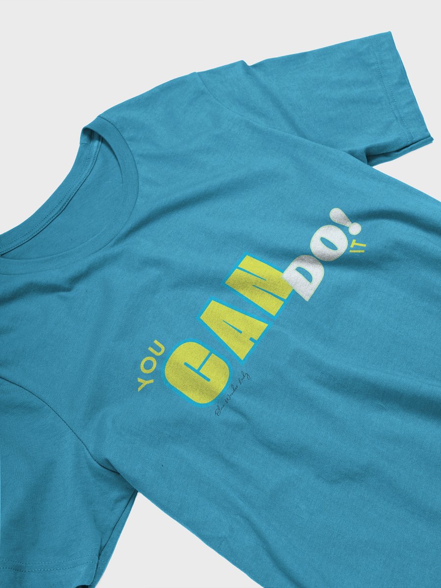 You Can Do It! T-Shirt product image (99)
