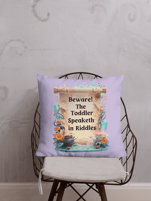 Funny Mom Pillow – ‘Beware! The Toddler Speaketh in Riddles!’ – Cozy Parenting Decor product image (5)