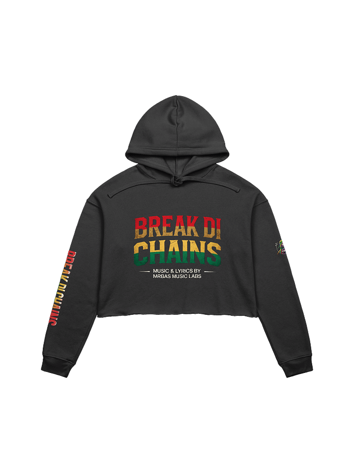 🔥 Break Di Chains – Fleece Crop Hoodie product image (1)
