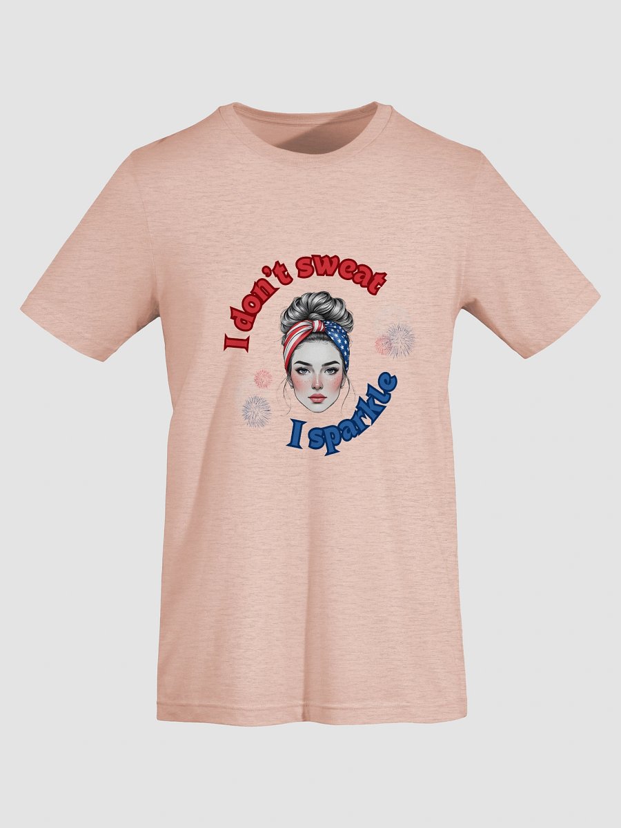 "I don't sweat I sparkle"- Women's Shirt product image (4)
