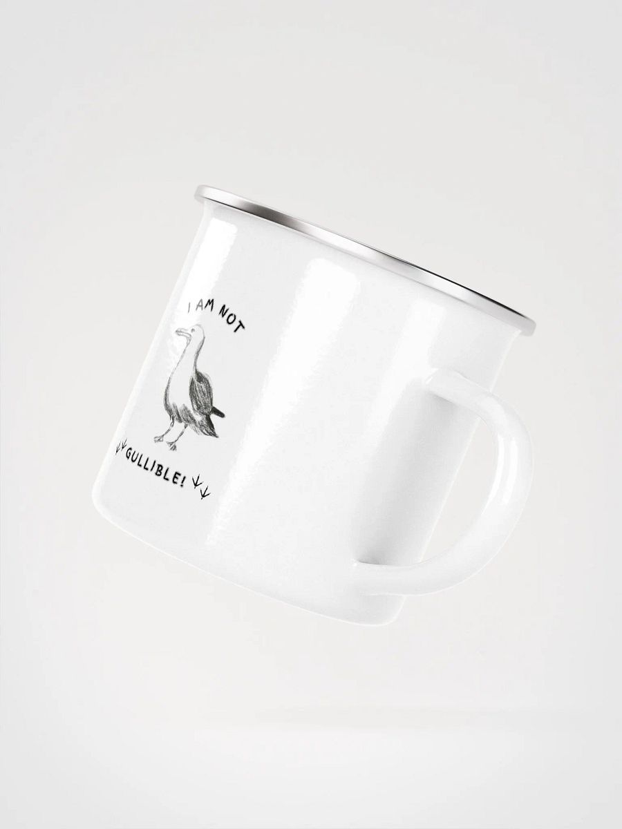 I am not Gullible! Enamel Mug product image (3)