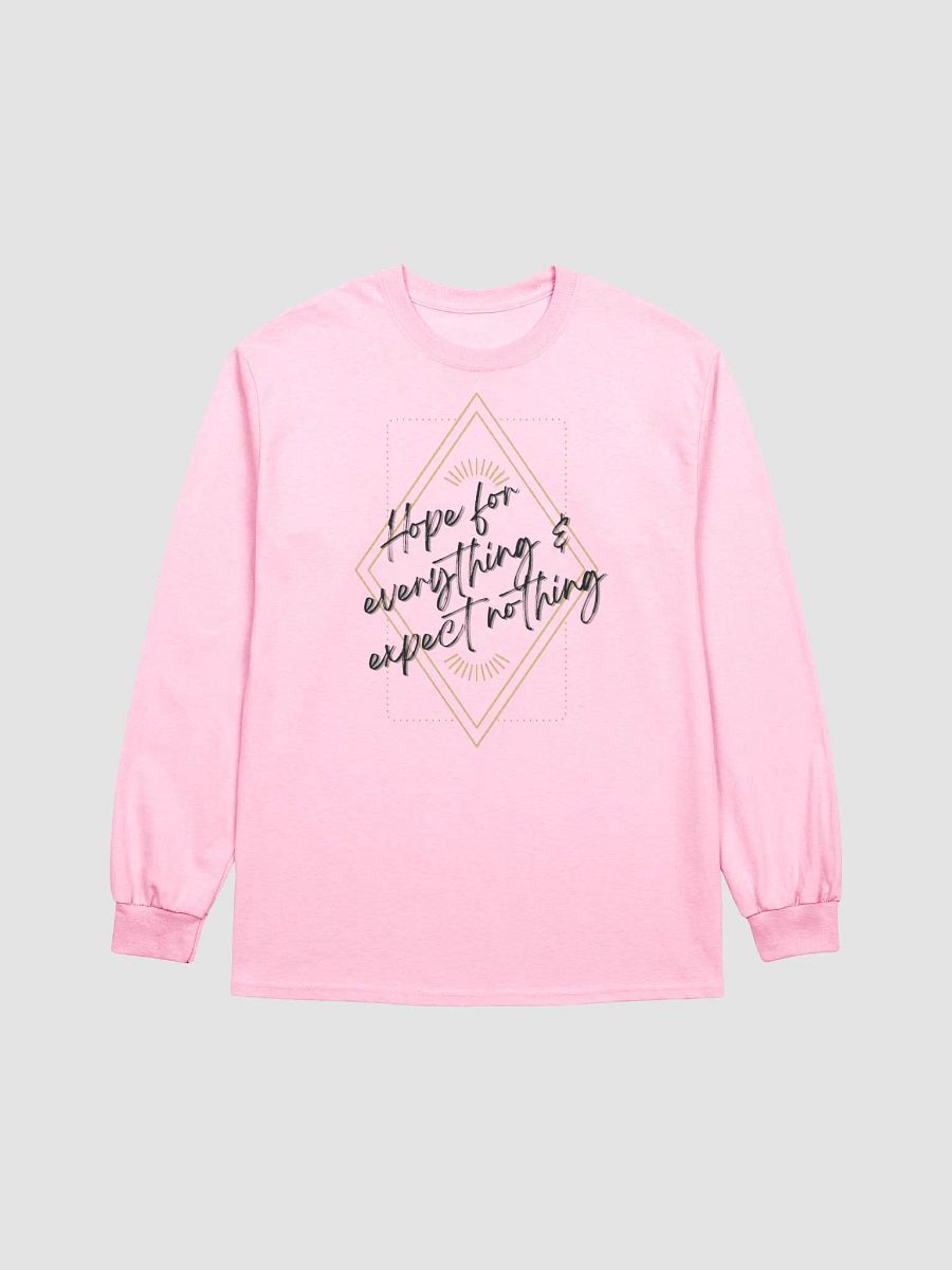 Hope for everything... - Long Sleeve T-Shirt product image (1)