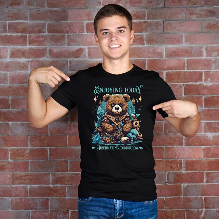 Enjoying today, hibernating tomorrow T-shirt. product image (1)