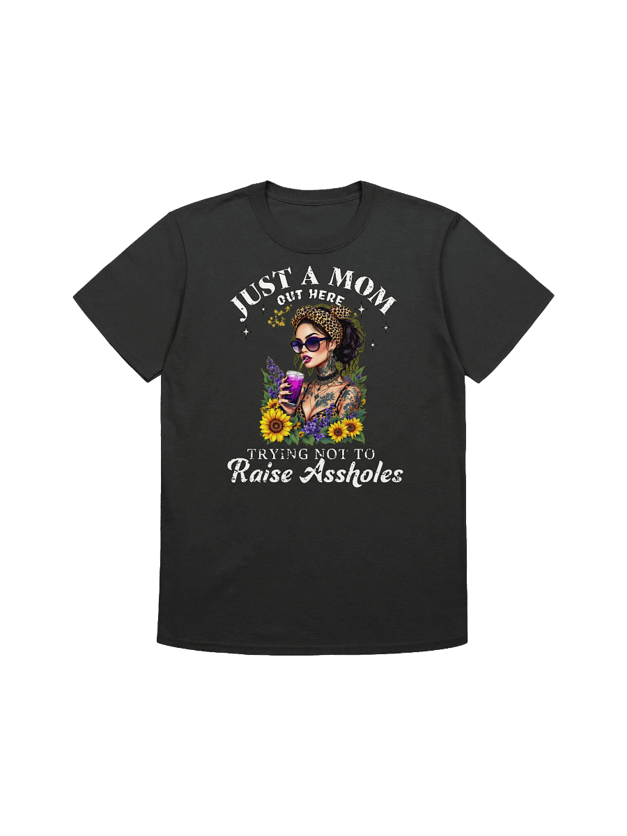 Funny Mom - "Trying Not To Raise Assholes" Graphic T-Shirt product image (6)