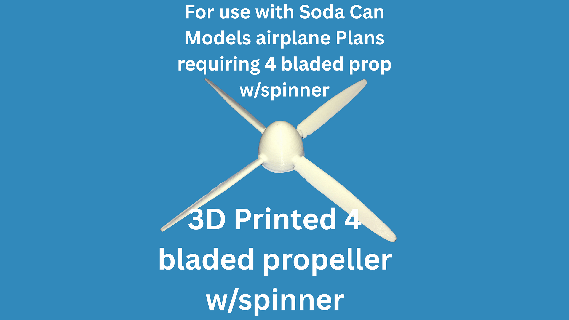 3D Printed 4 Blade Propeller w/Spinner for Soda Can Airplane plans | Fits Soda Can Models requiring 4 Blade prop w/spinner | WWII Model Part product image (1)