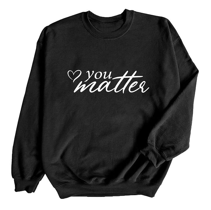 You Matter Crewneck product image (1)