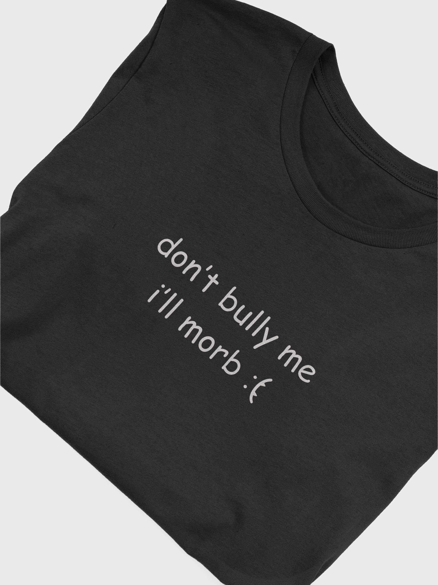Don't bully me shirt product image (4)