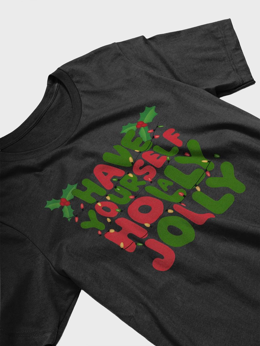 Have Yourself a Holly Jolly Christmas T-shirt product image (23)