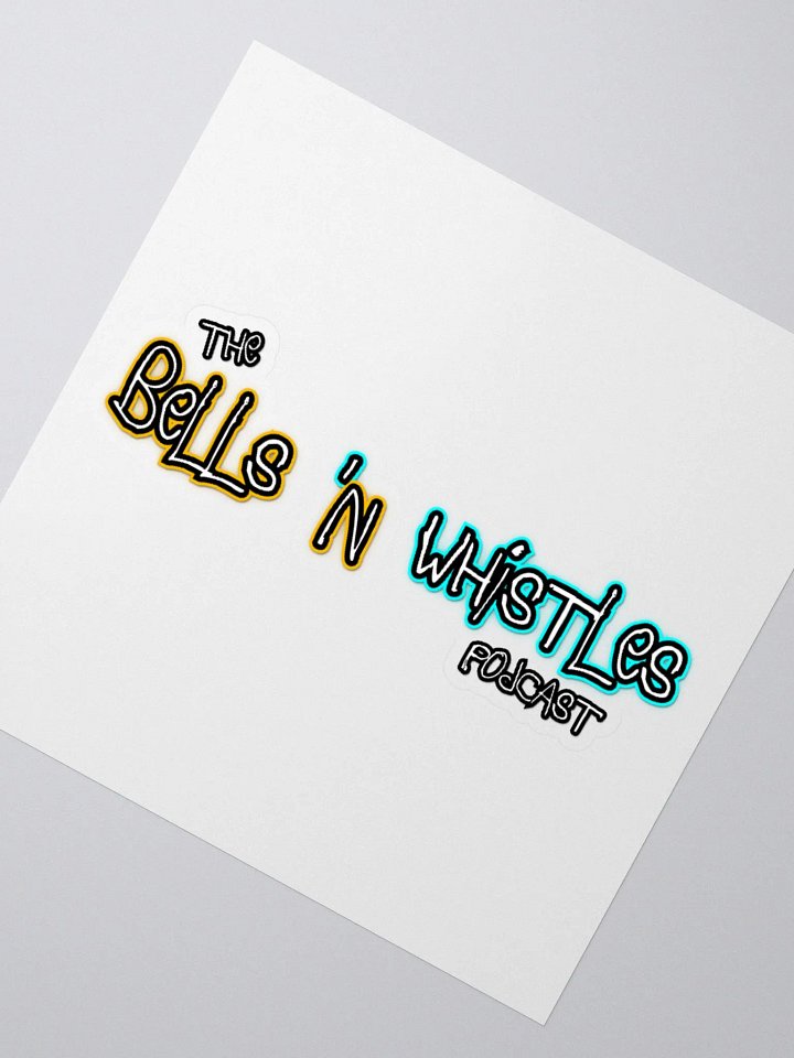 The Bells 'N Whistles Podcast Kiss Cut Sticker product image (2)