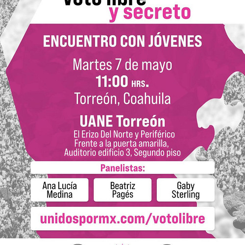 Atención #Torreón.
Nos vemos el martes 7 de Mayo a las 11:00am 
VOTO LIBRE Y SECRETO