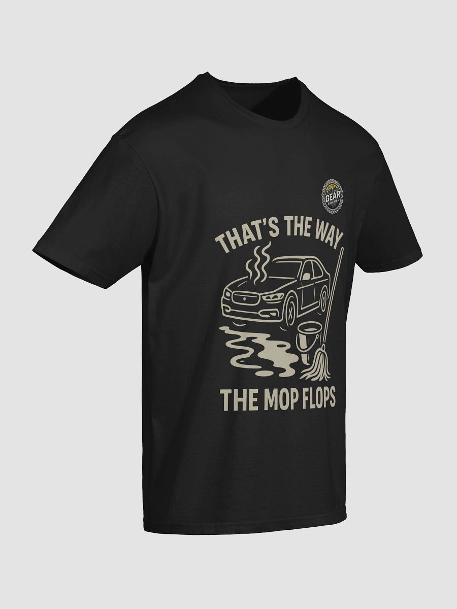 That's The Way The Mop Flops Tee product image (42)