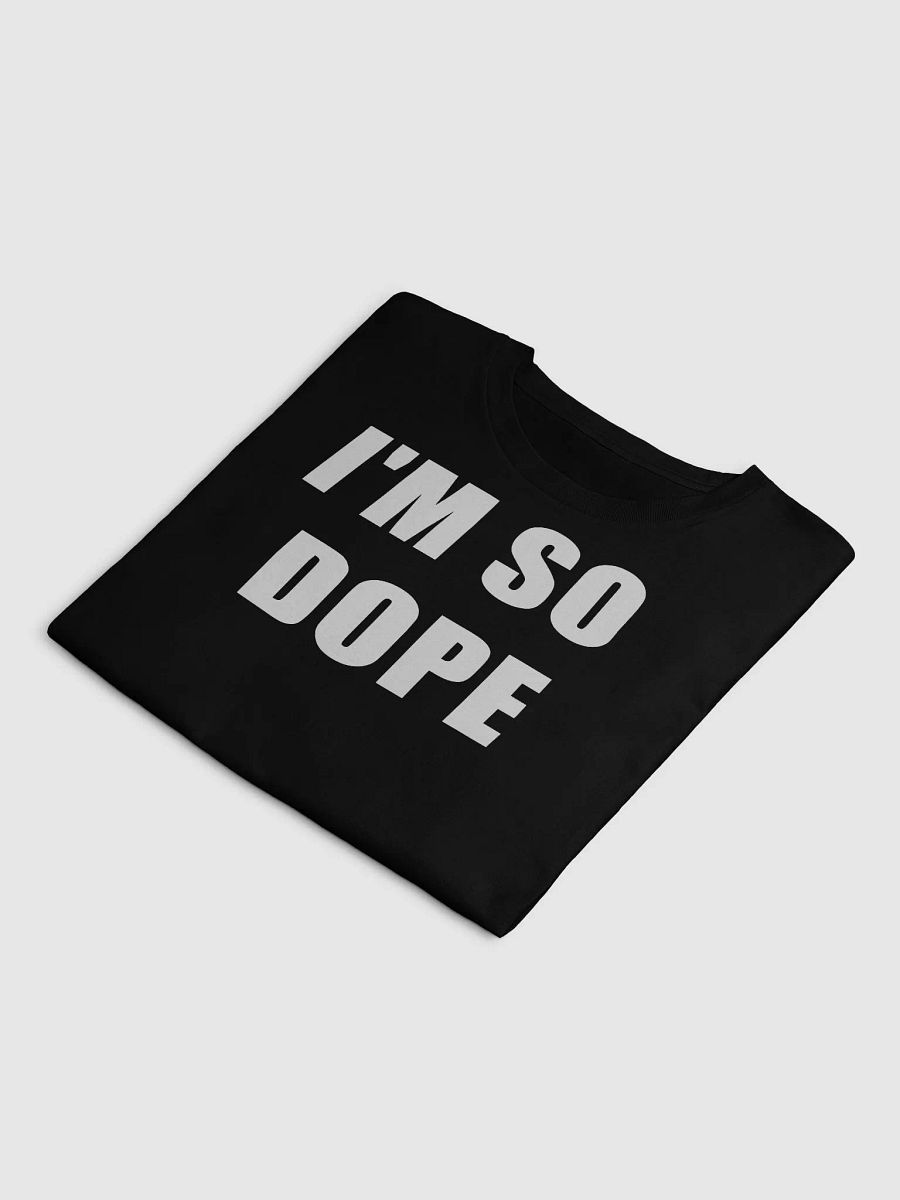 "I'm So Dope" Crop Top – Trendy, Bold Statement Top for Any Occasion product image (10)