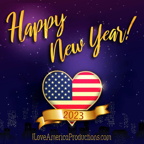Happy 2023, everyone, from I Love America! Productions!

May God bless the coming year just as much as the last few years hav...