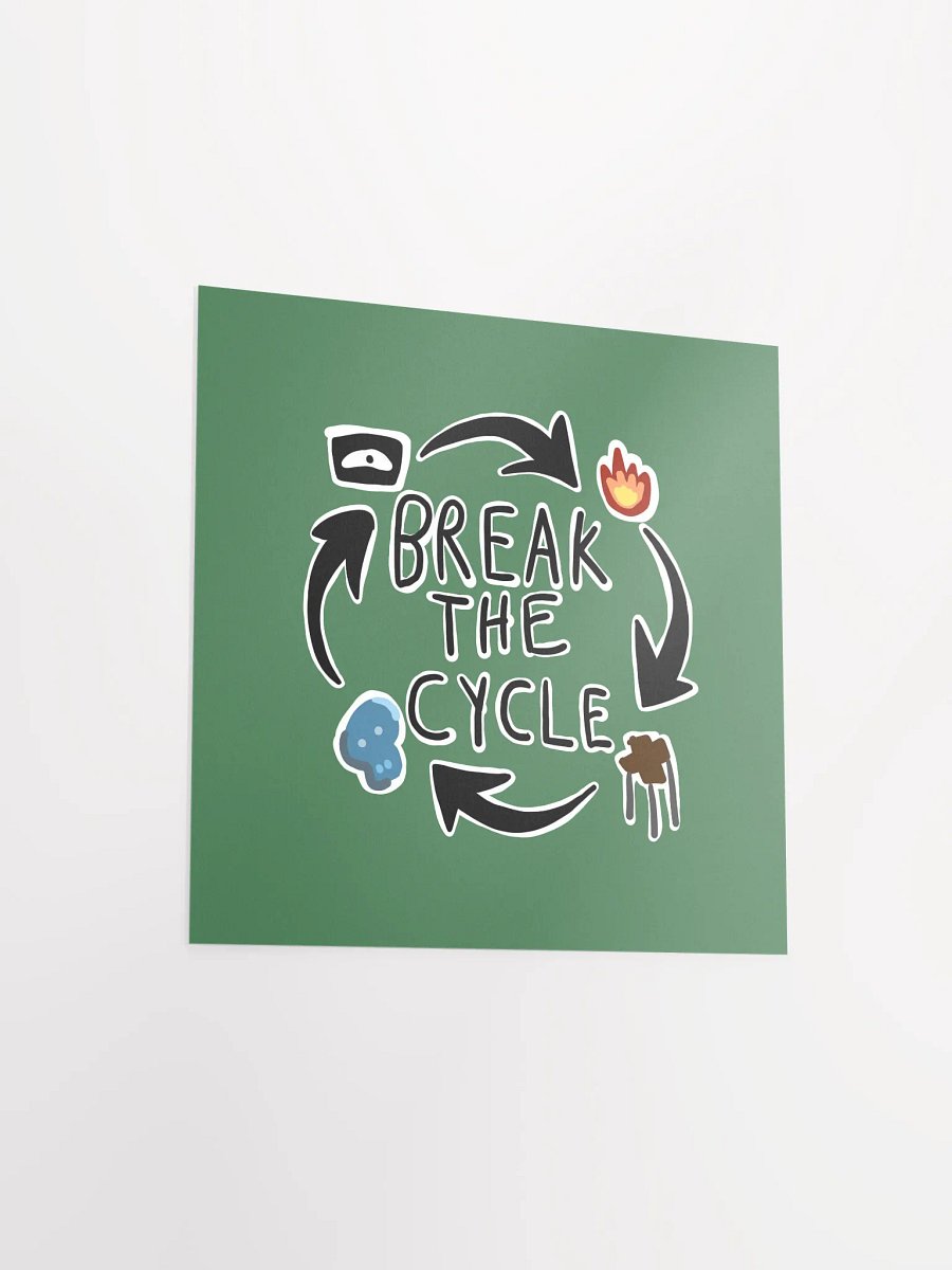 Break The Cycle Poster product image (3)
