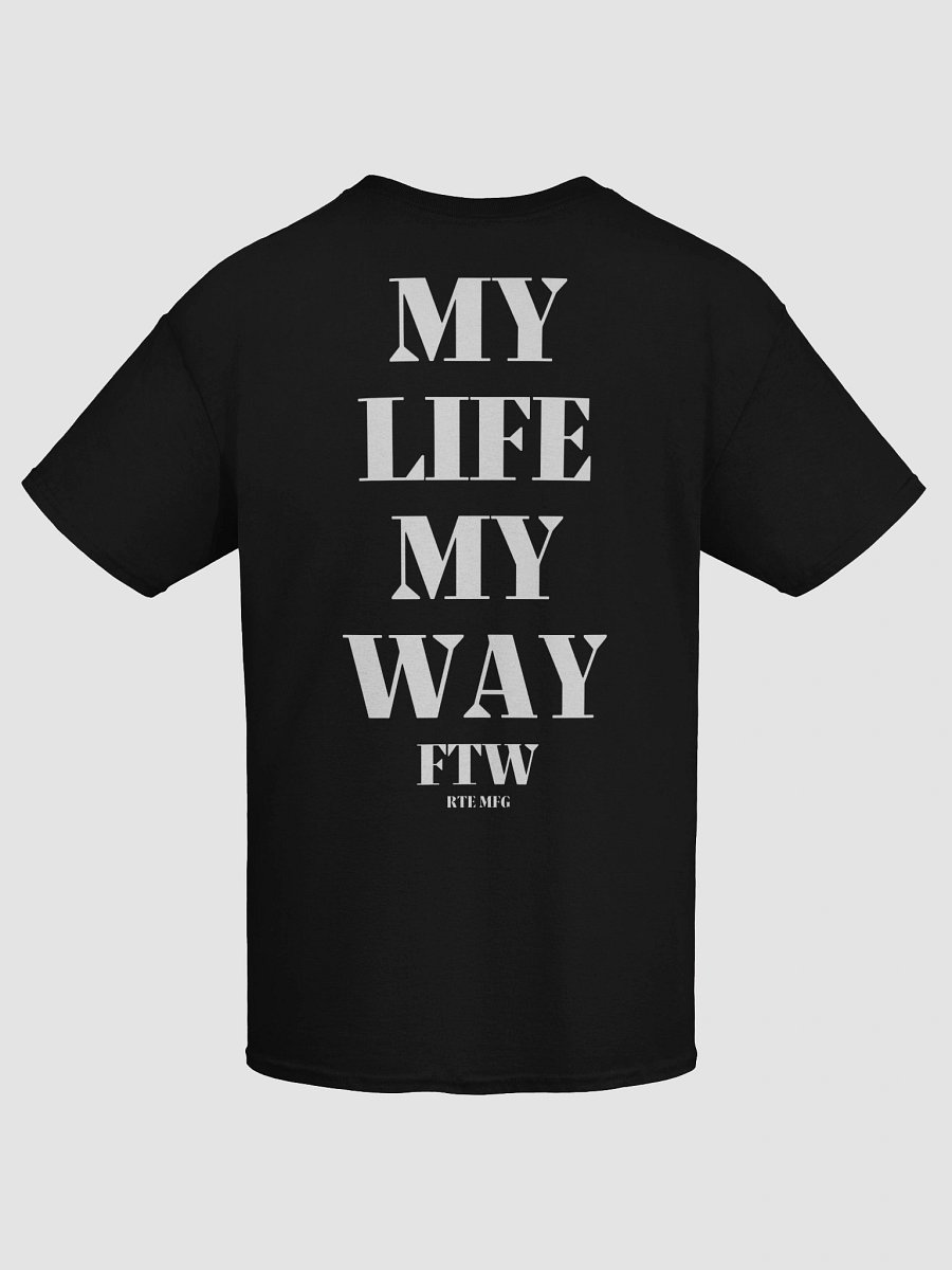 MY LIFE MY WAY SHIRT product image (9)