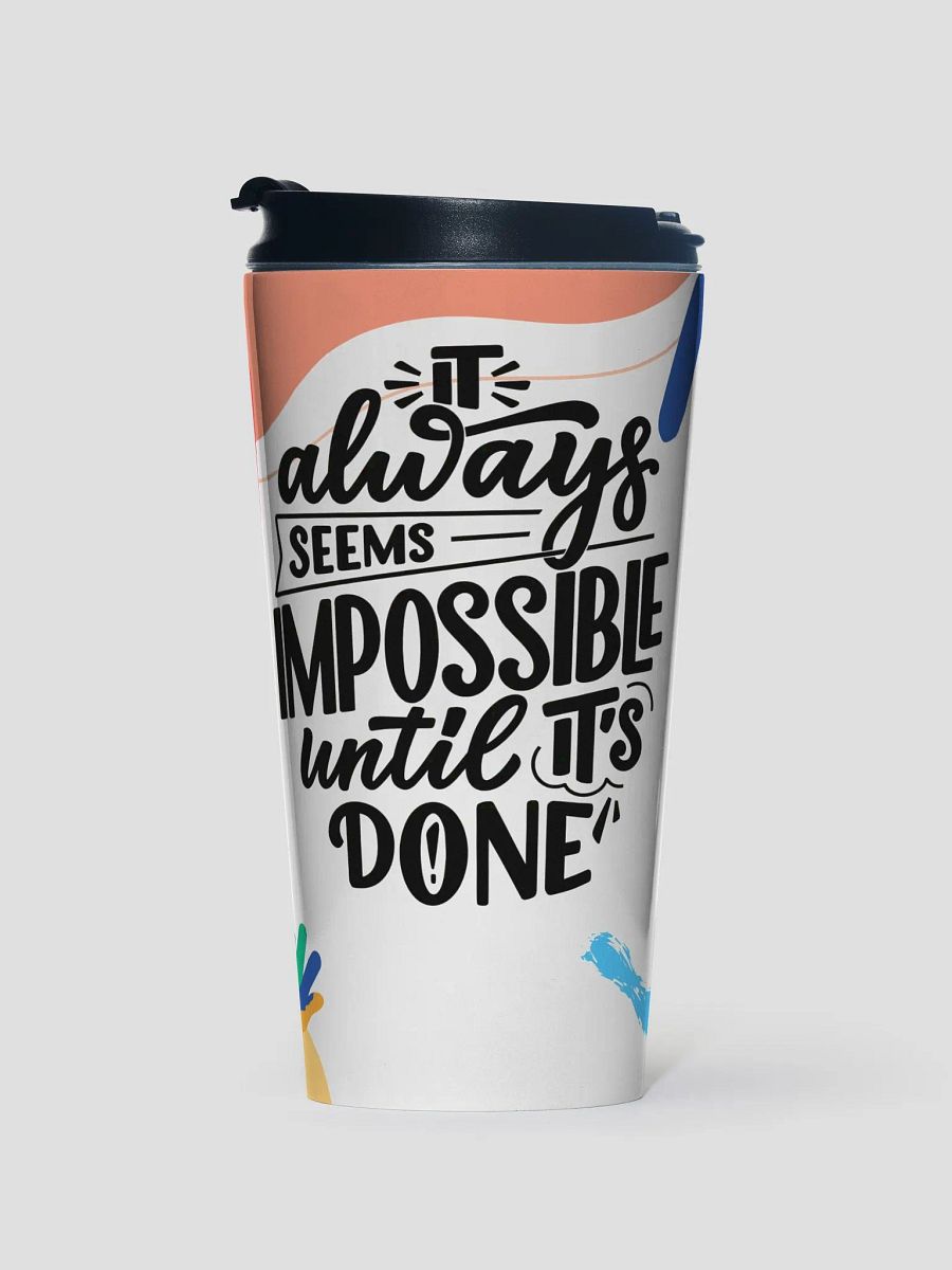 Impossible Achieved Stainless Steel Travel Mug product image (1)