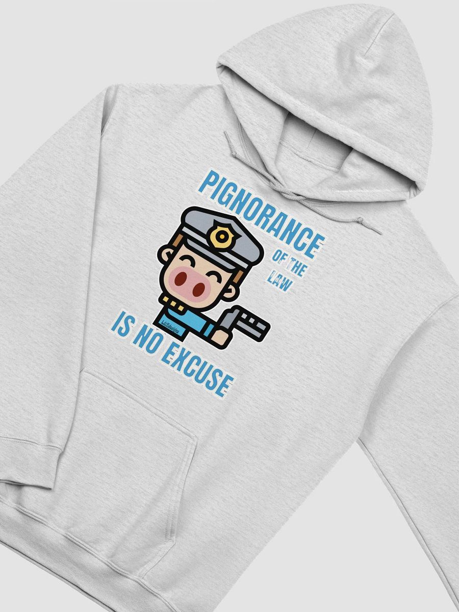 PIGNORANCE OF THE LAW IS NO EXCUSE product image (36)