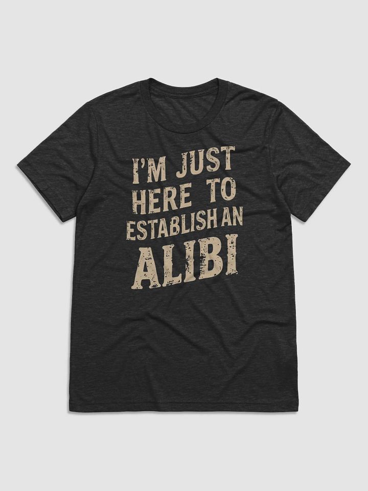 I'm just here to establish an Alibi product image (1)