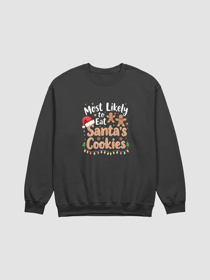 Most Likely to Eat Santas Cookies Sweatshirt product image (2)