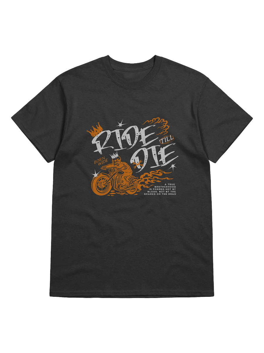 Ride Till Die T-Shirt | Biker Brotherhood Motorcycle Tee product image (1)