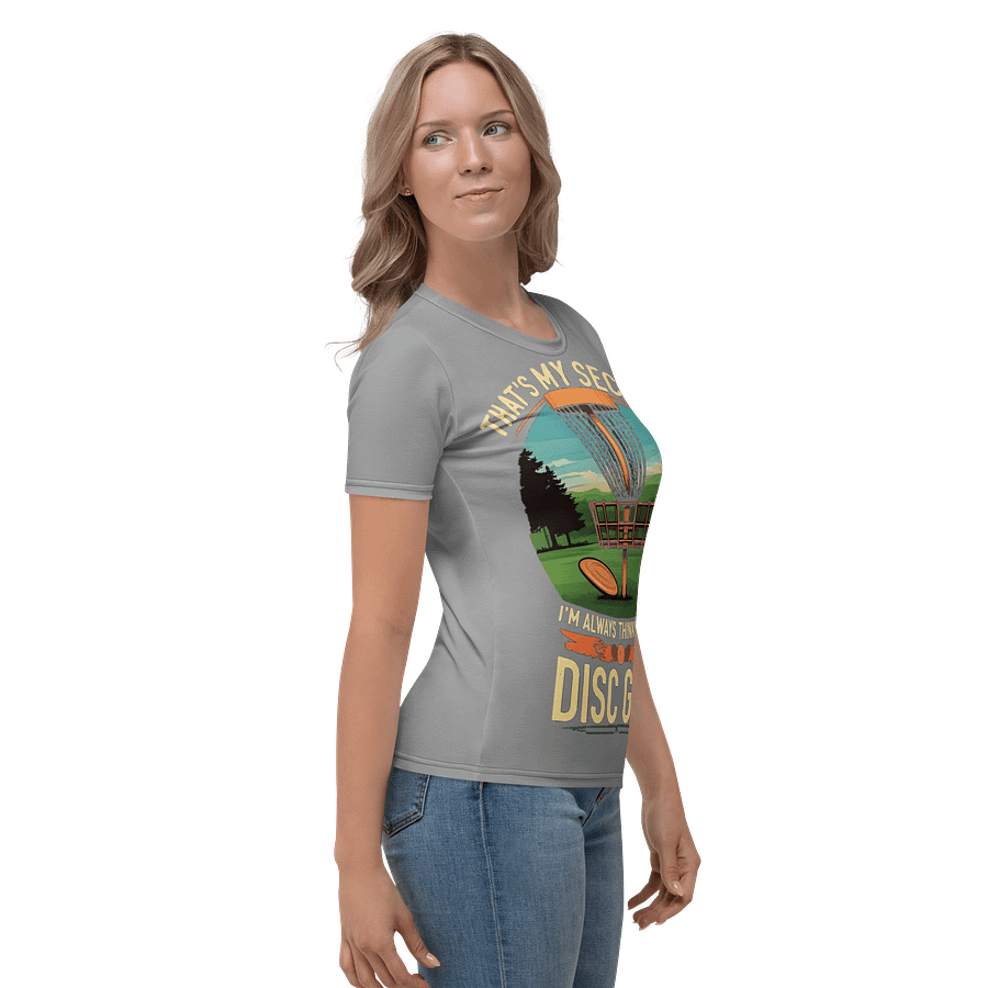 Fancy Lads Women's Grey T-shirt "That's My Secret I'm Always Thinking About Disc Golf" product image (5)