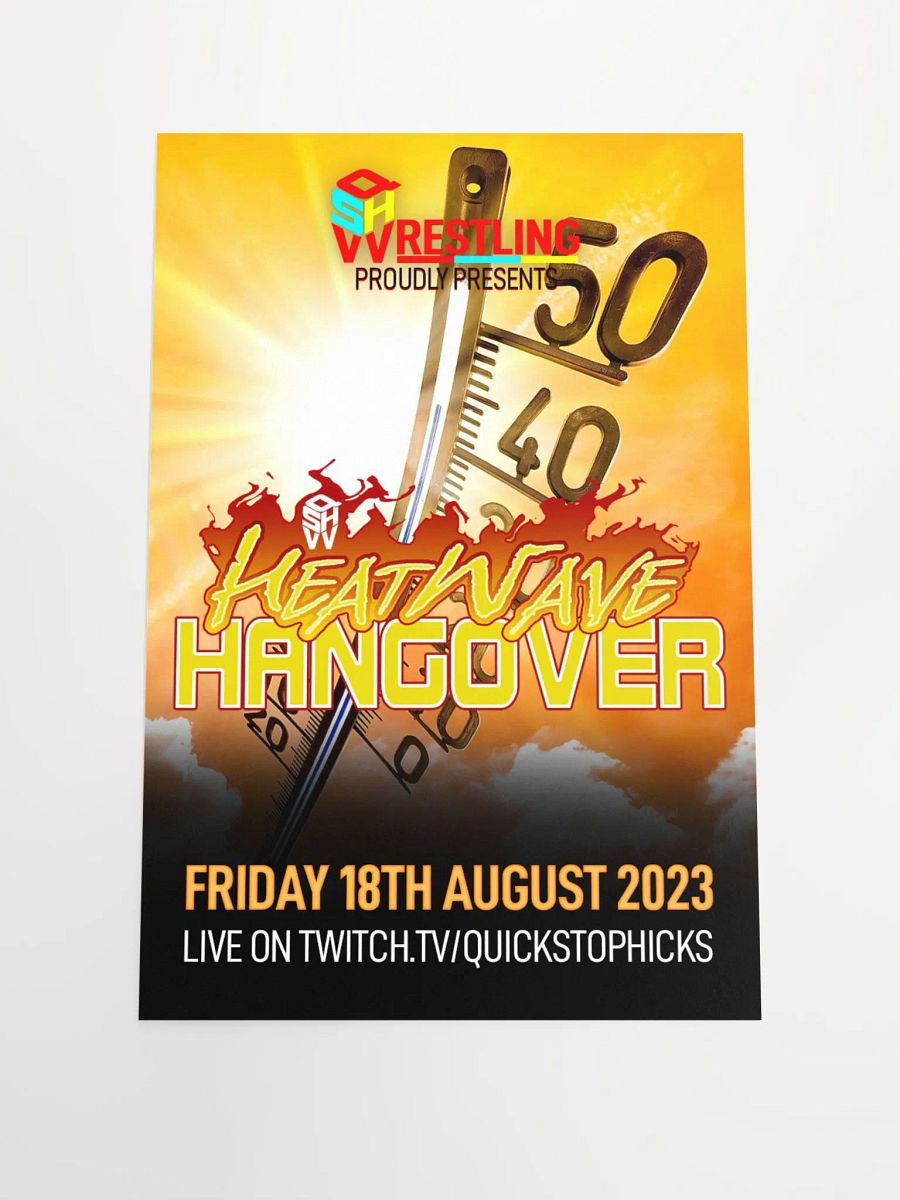 QSHW HEATWAVE HANGOVER COMMEMORATIVE POSTER product image (1)
