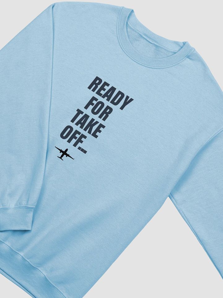 Ready for Takeoff – Aviation Enthusiast Crewneck Sweatshirt product image (2)