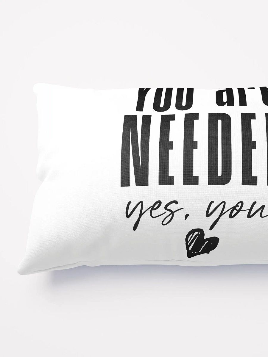 You are Needed Pillow product image (4)