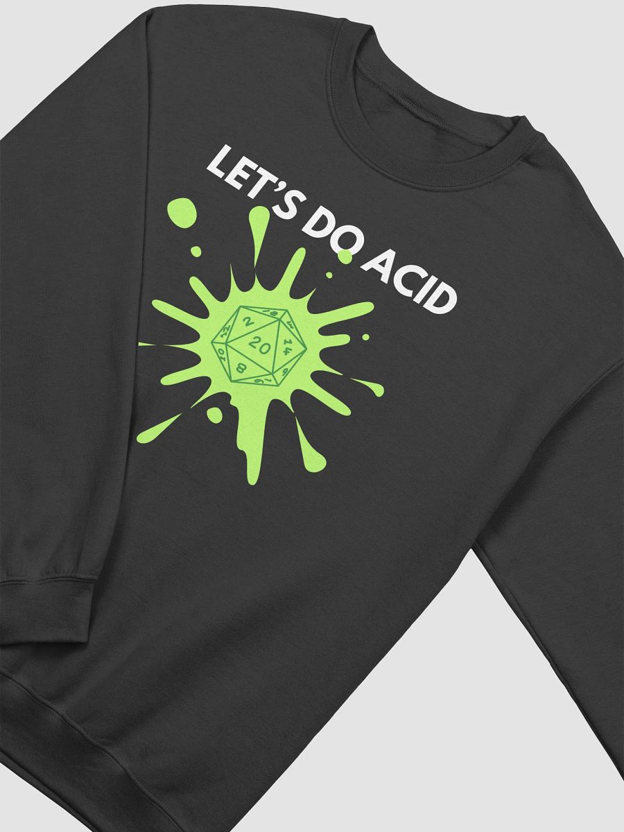 "Let's Do Acid" Sweatshirt product image (2)