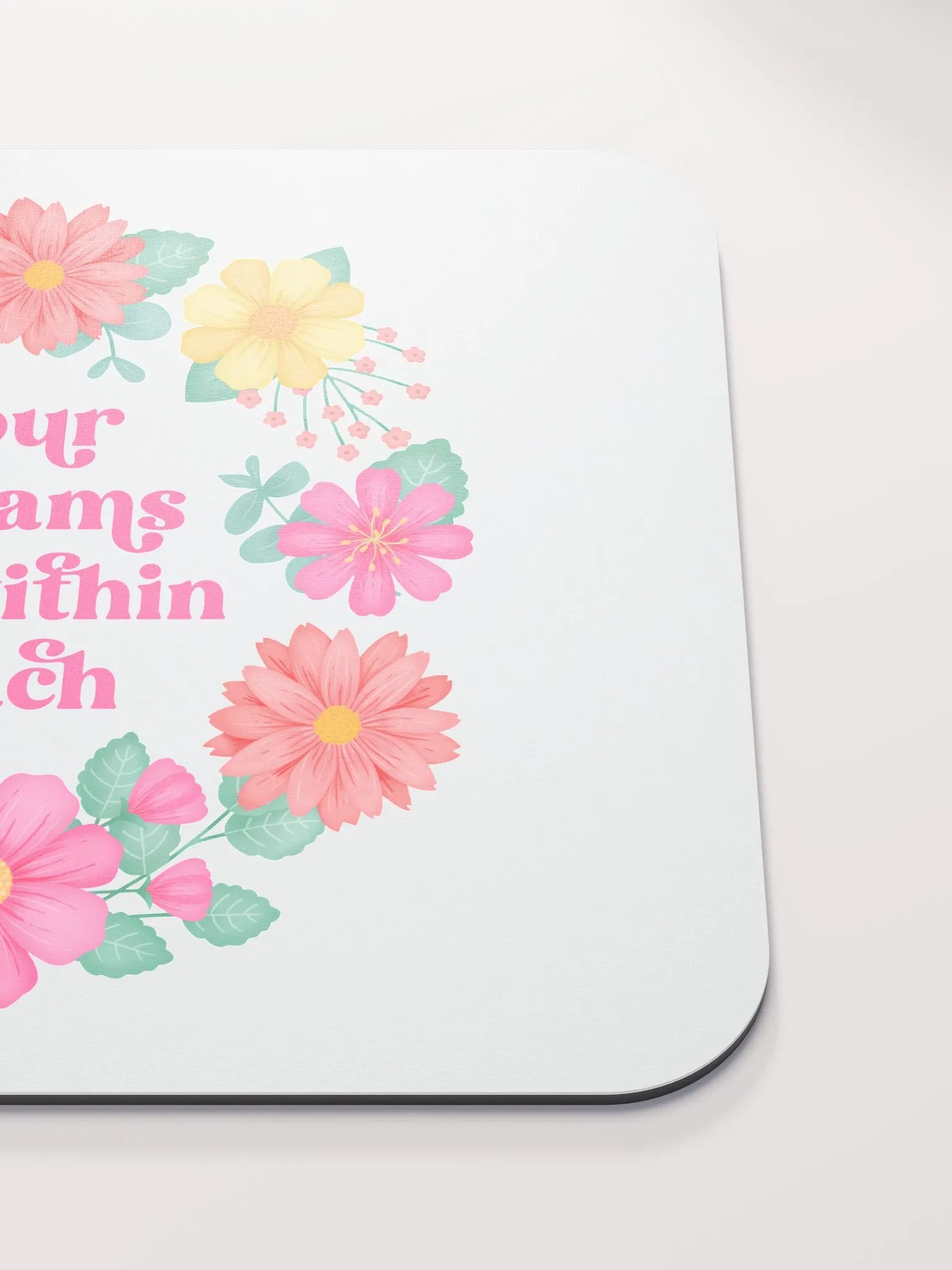Your dreams are within reach - Mouse Pad White product image (5)
