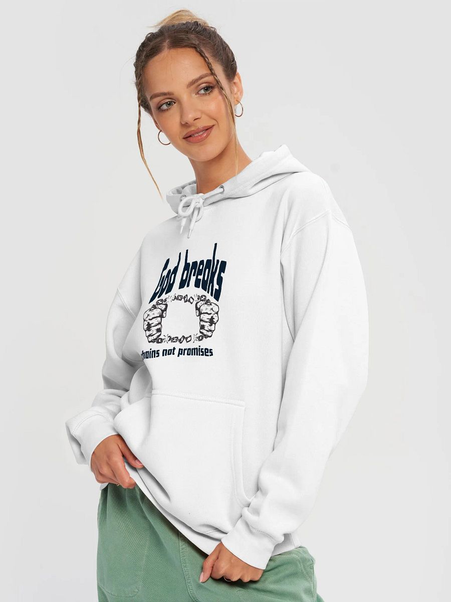 God breaks chains not promises Unisex Hoodie product image (3)