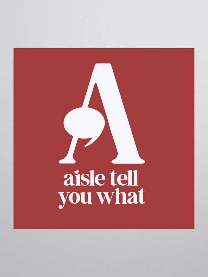 Aisle Tell You What Sticker product image (1)