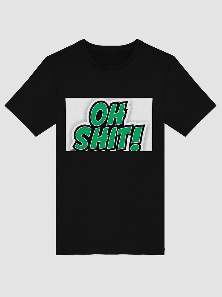 Dynamic Green 'OH SHIT!' T-Shirt product image (1)