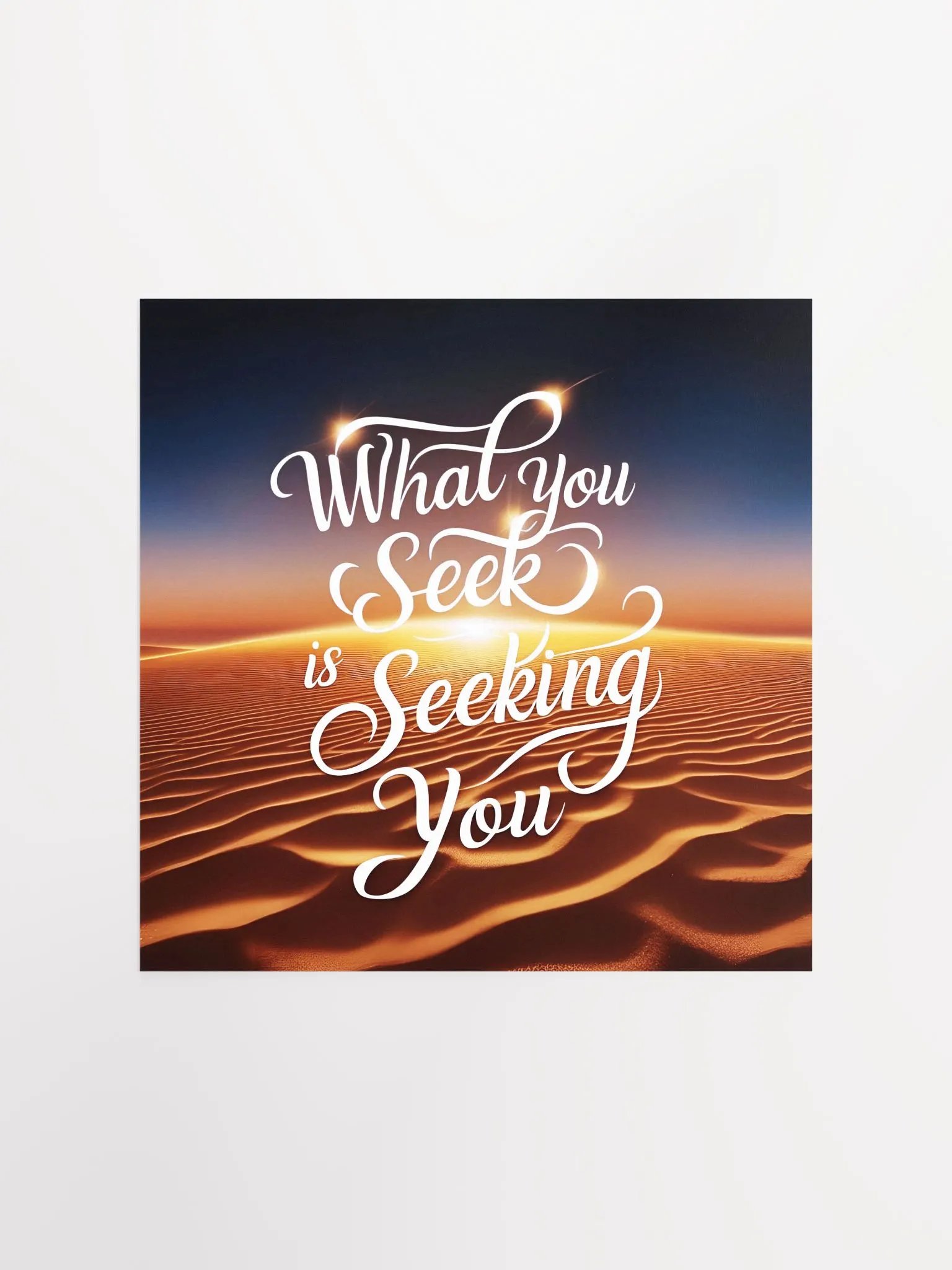 What you seek is seeking you - Enhanced Matte Paper Poster product image (2)