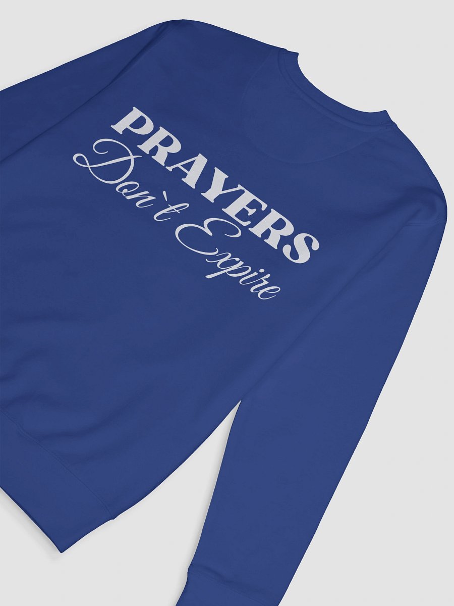 Prayers Do Not Expire Cotton Heritage Sweatshirt product image (16)