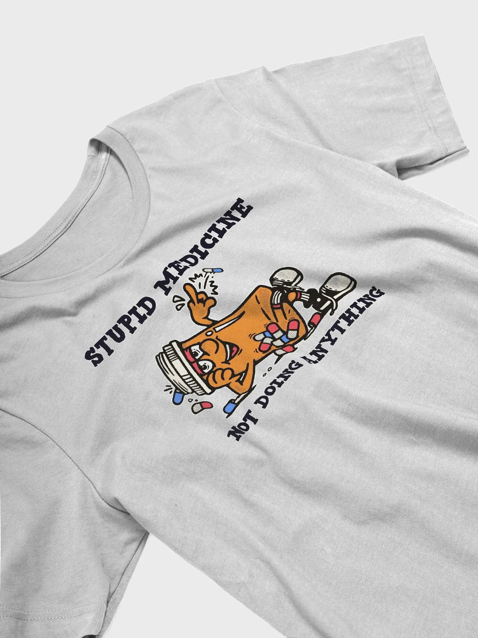 Stupid Medicine Premium T-Shirt product image (22)