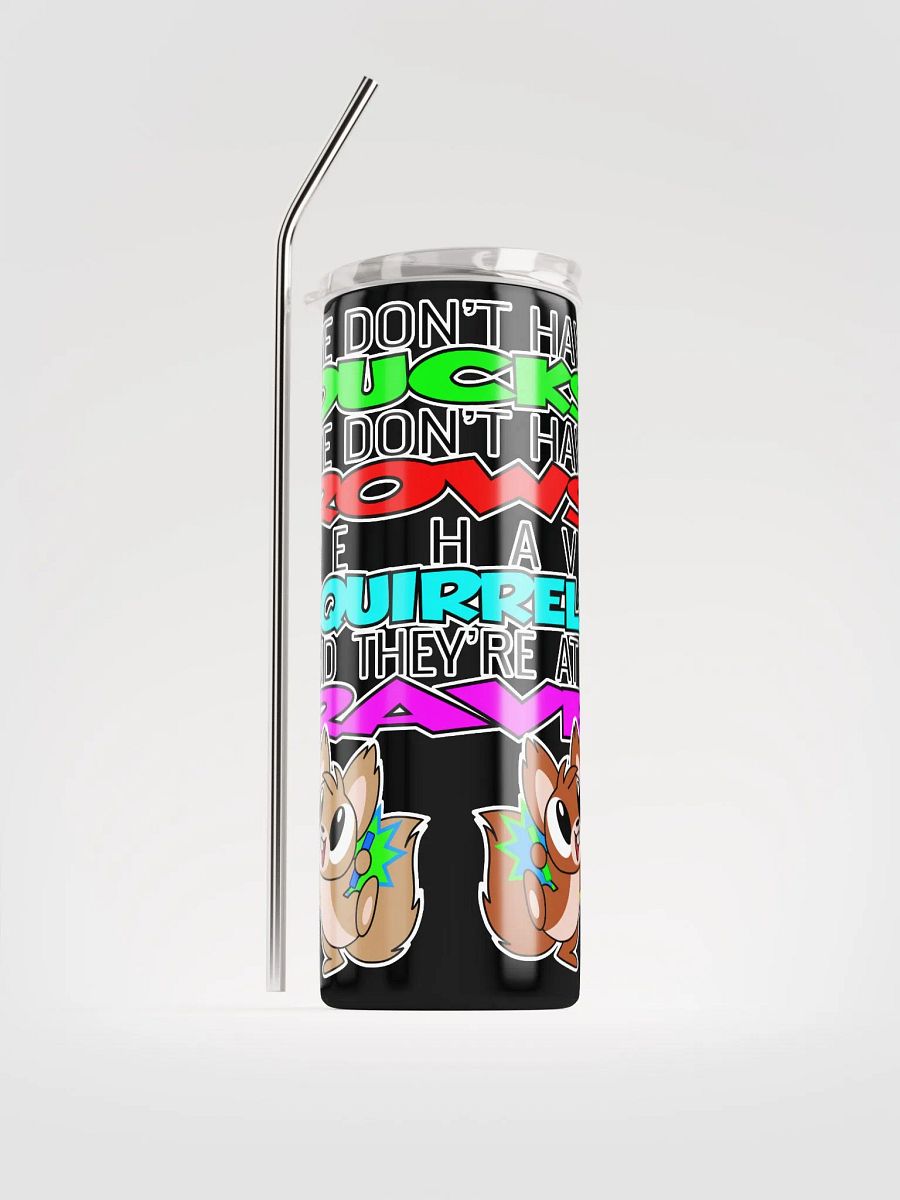 We Don't Have Ducks Tumbler with Straw product image (1)