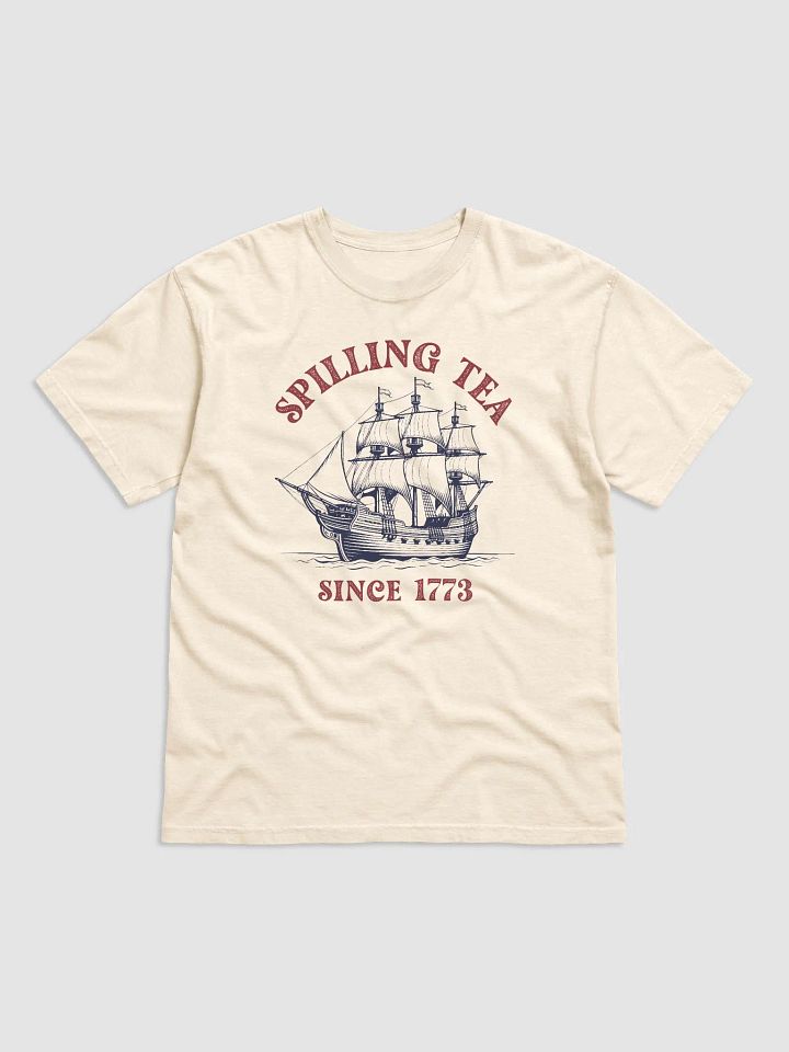 Spilling Tea Since 1773 Tee product image (1)