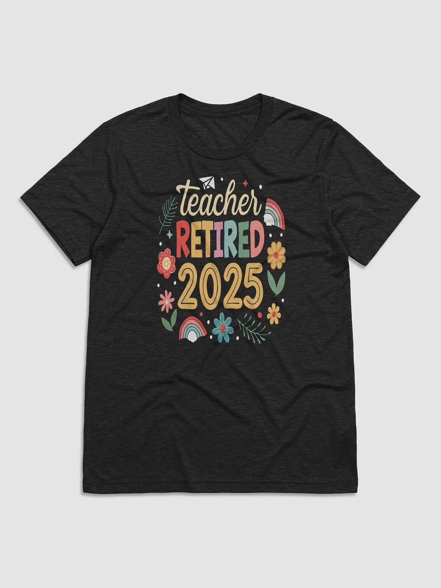 Teacher Retirement 2025 Celebration T-Shirt product image (1)
