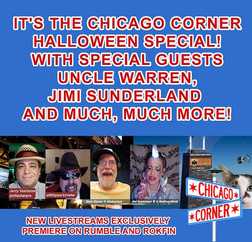 Join us in the LIVE CHAT at 7:30 PM CST with Edward Heller & Jerry Vasilatos for the Halloween Edition of Chicago Corner now ...