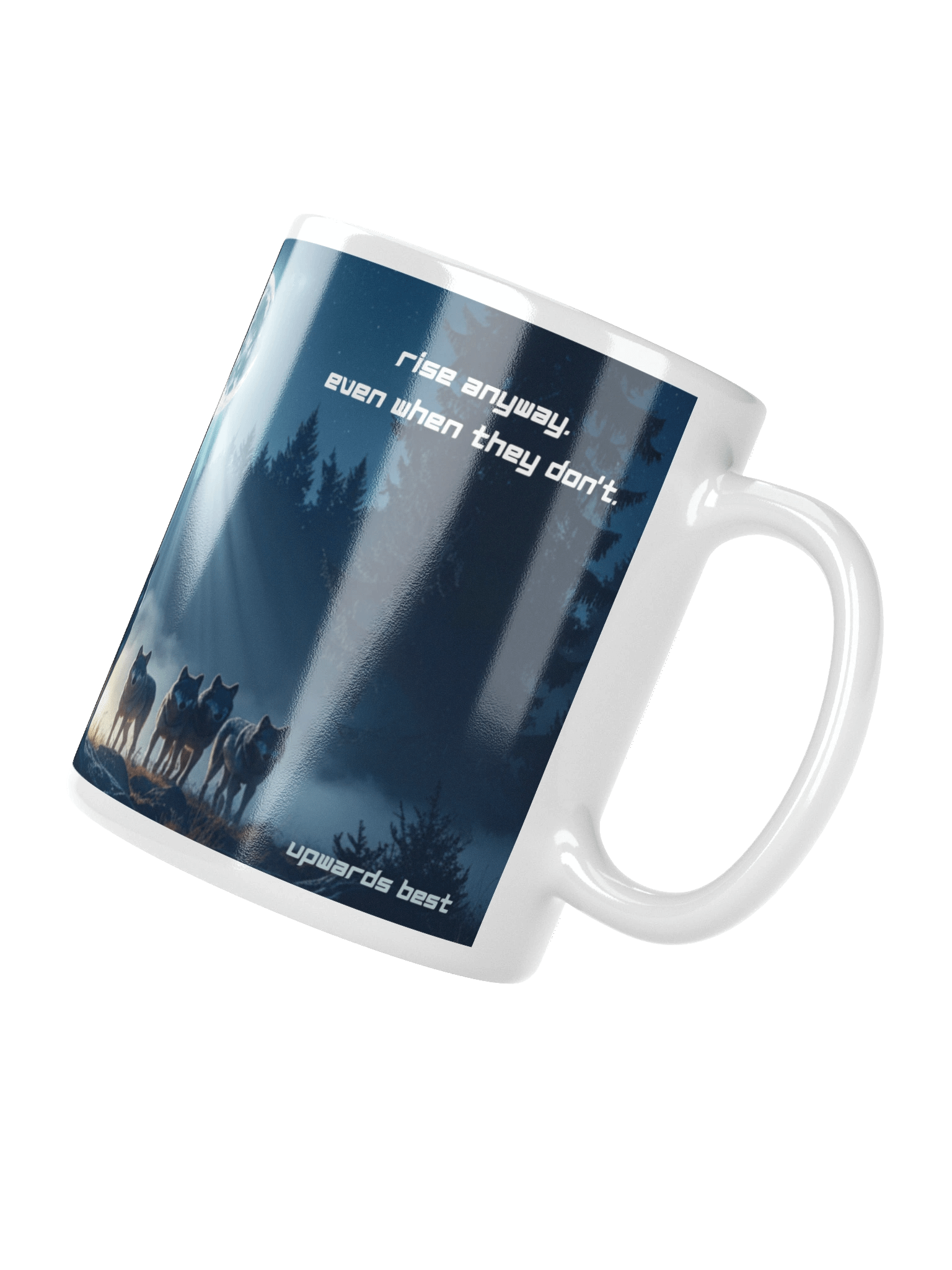 Rise Anyway. Even When They Don’t. Momentum Mug – Wolf Moon product image (6)